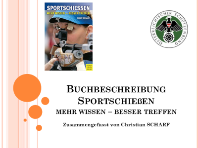 Buchbeschreibung Sportschießen Mehr wissen - besser treffen1